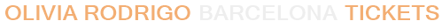 Olivia Rodrigo Barcelona Tickets
